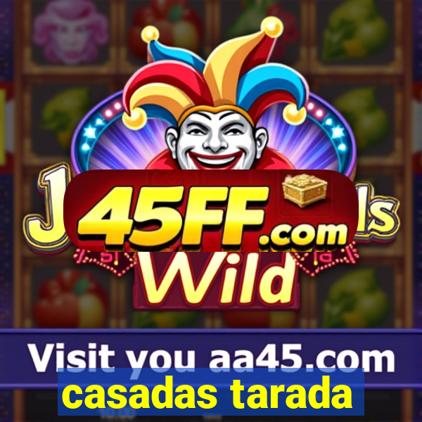 casadas tarada
